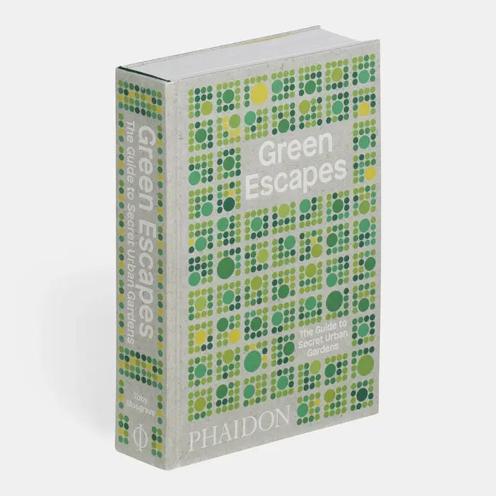 Green Escapes: The Guide To Secret Urban Gardens