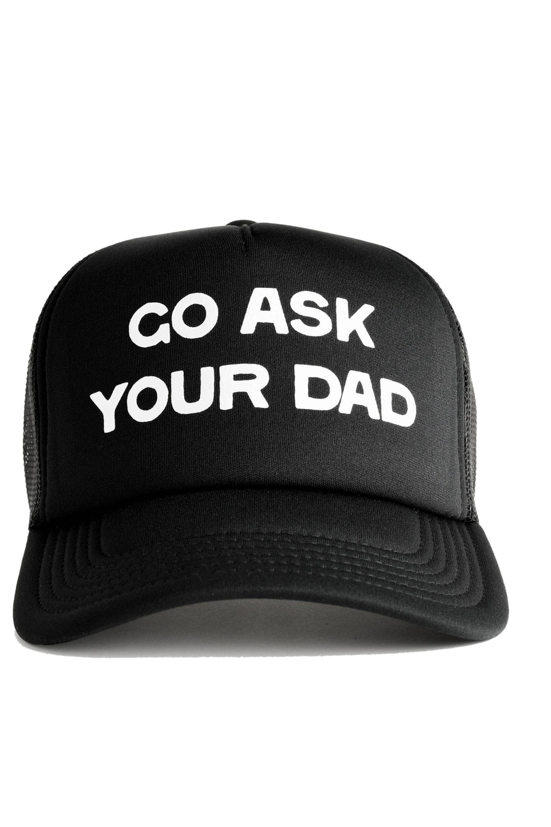 Go Ask Your Dad Trucker Hat