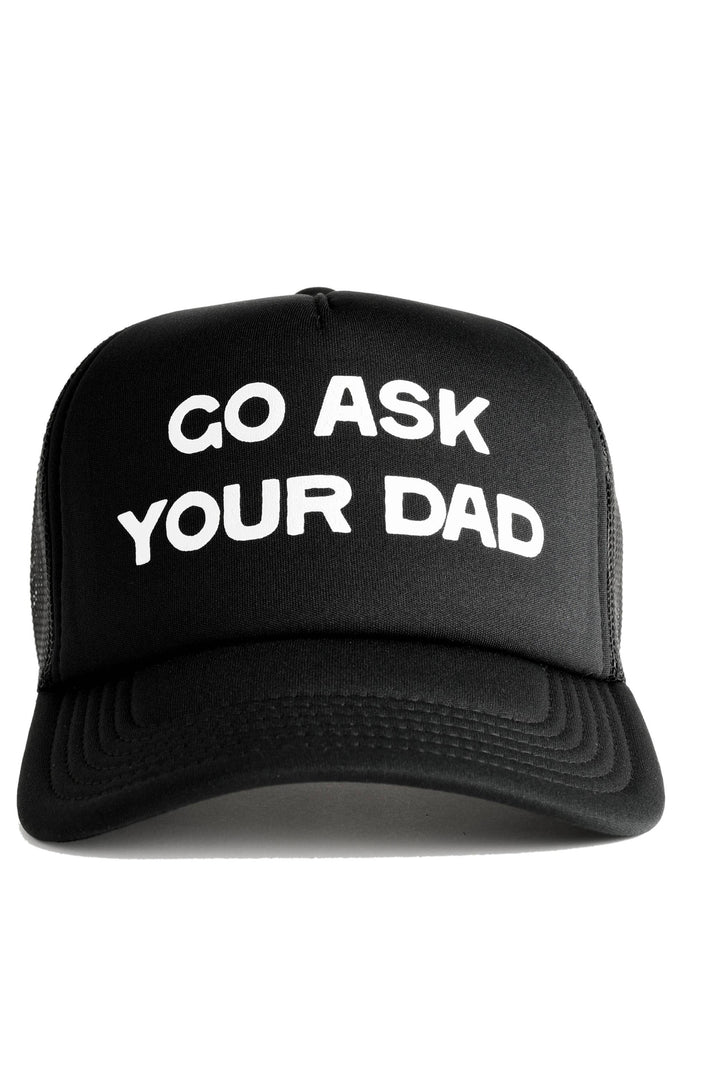 Go Ask Your Dad Trucker Hat