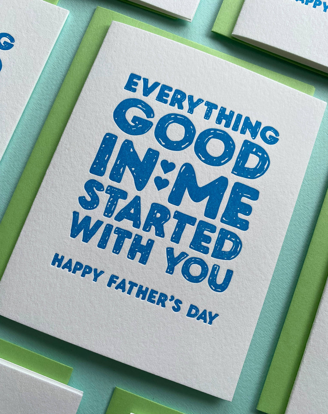 Everything Good In Me Started With You - Father's Day