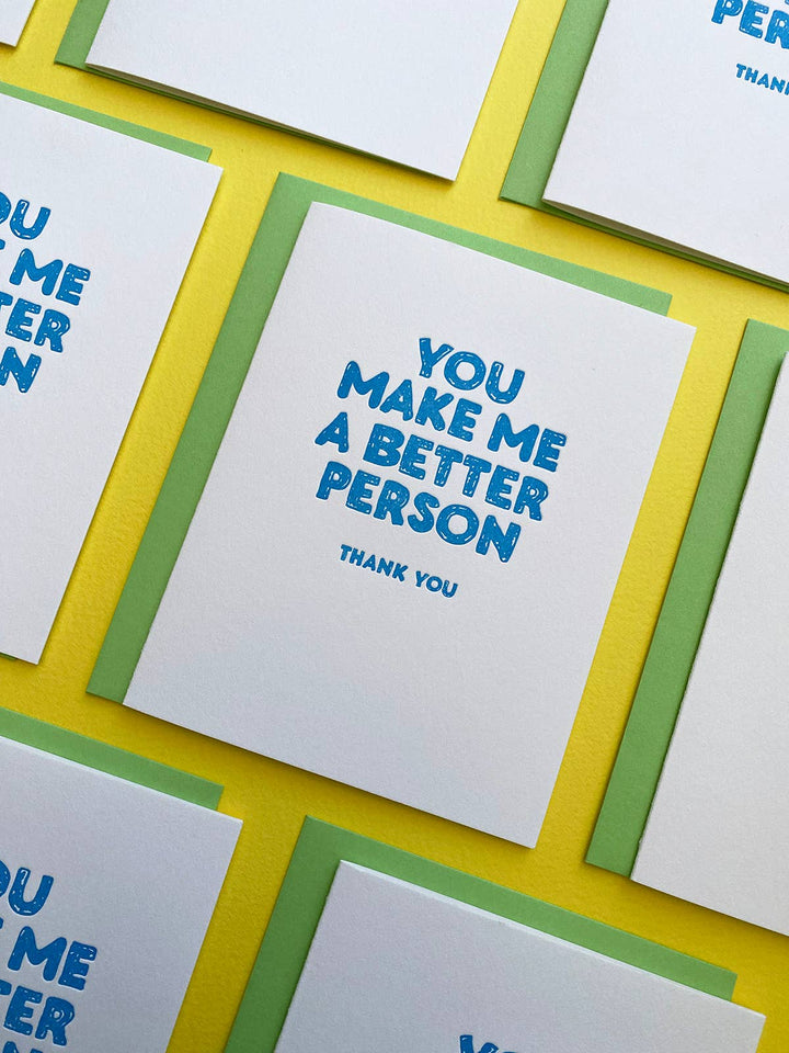 You Make Me A Better Person