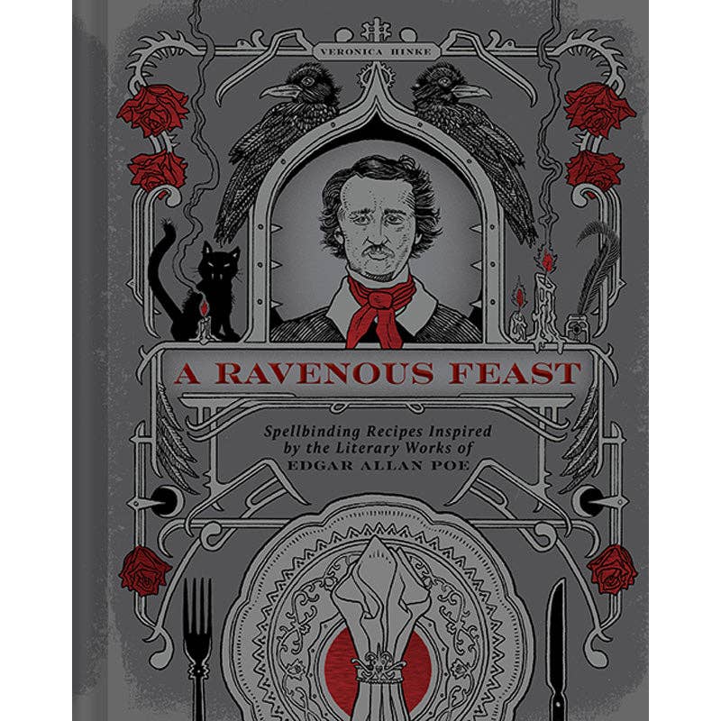 A Ravenous Feast, Edgar Alan Poe Inspired Cookbook