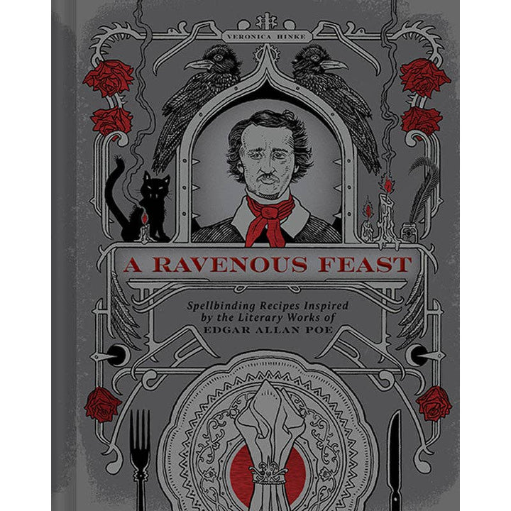 A Ravenous Feast, Edgar Alan Poe Inspired Cookbook