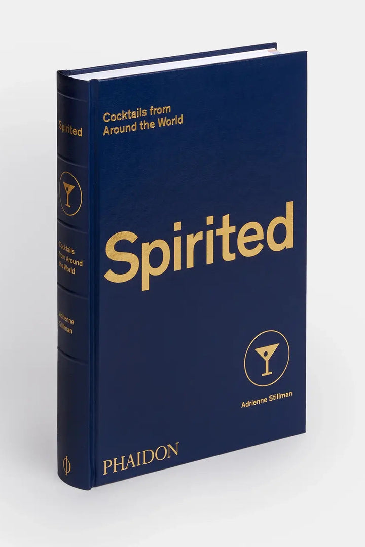 Spirited: Cocktails From Around The World.