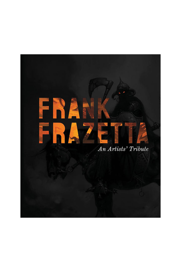 Frank Frazetta: An Artists' Tribute: 11 Art Projects Inspired by the Icon. with an Introduction by Sara Frazetta.