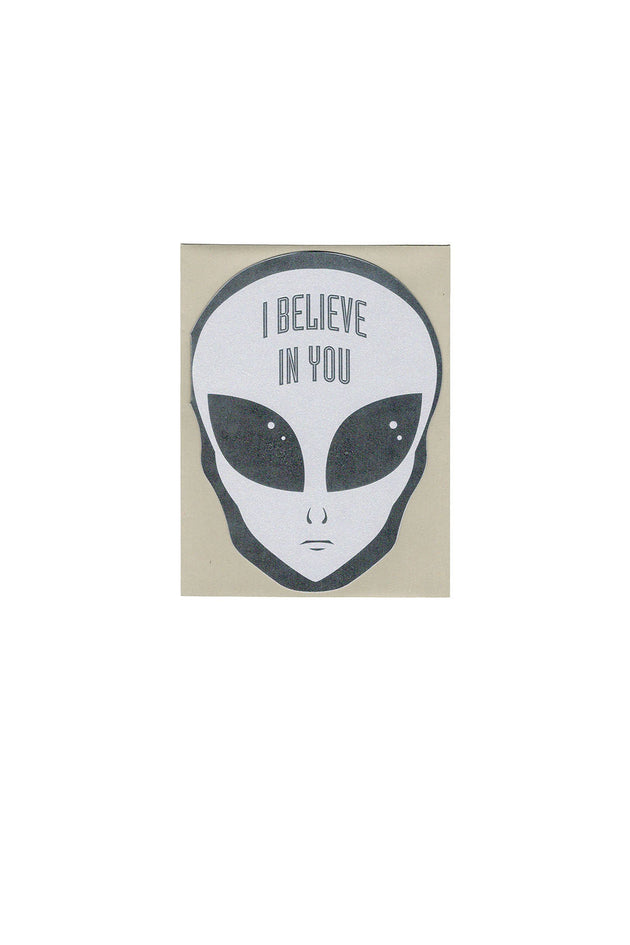 I Believe In You Alien Card