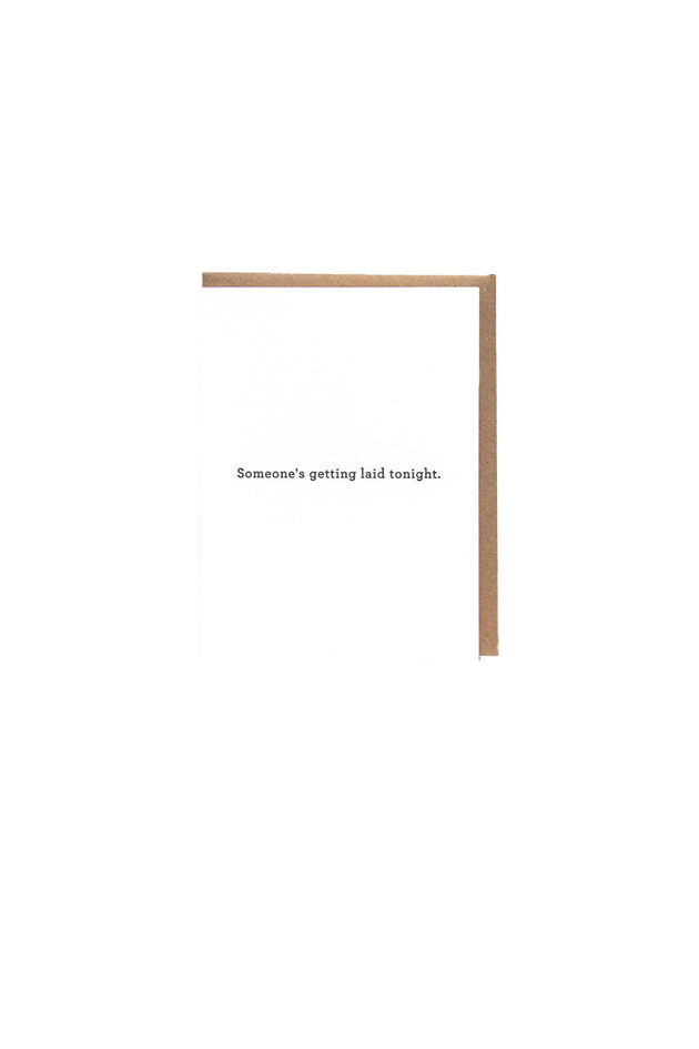 Someone's Getting Laid Tonight Card