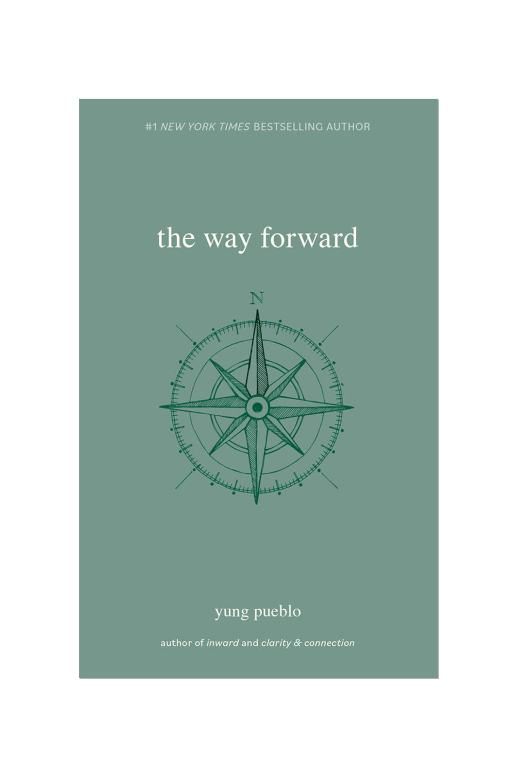 Cover image of Yung Pueblo book, The Way Forward. Green cover with compass illustration. 
