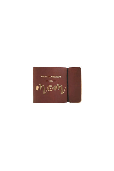 "What I Love About Mom" Leather Journal - Burgundy