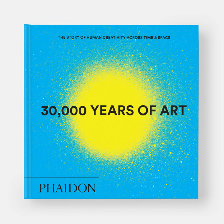 30,000 Years of Art: The Story of Human Creativity...